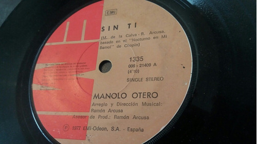 Vinilo Single De Manolo Otero  Sin Ti (0-83