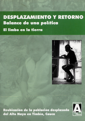 Desplazamiento Y Retorno. Balande De Una Política. El Limbo 