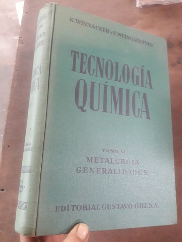 Libro Tecnologia Quimica Tomo 4 Metalurgia Generalidades