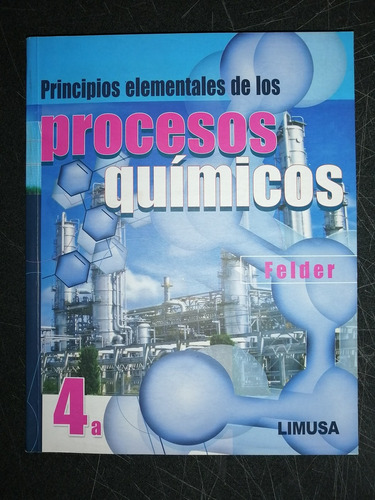 Principios Elementales De Los Procesos Quimicos 4ed- Felder 
