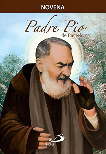Novena Padre Pio De Pietrelcina, De Diversos Autores. Editora Paulus, Capa Mole Em Português