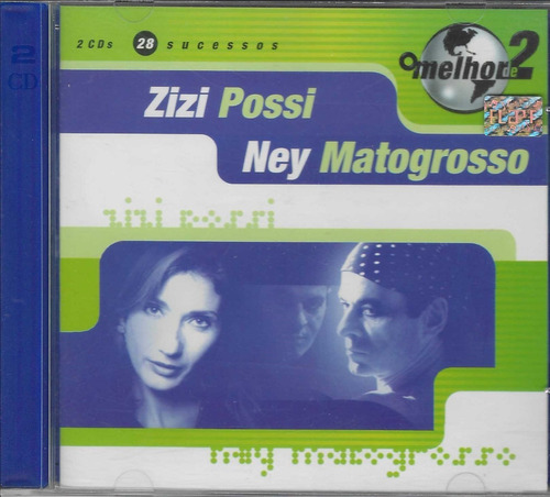 Cd - O Melhor De 2 - Zizi Possi E Ney Matogrosso (cd Duplo)