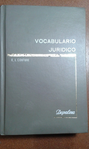 Vocabulario Jurídico.  Eduardo J.  Couture.