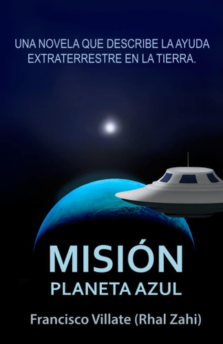 Libro: Misión Planeta Azul: Sobre La Misión De Ayuda Extrate