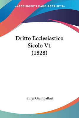 Libro Dritto Ecclesiastico Sicolo V1 (1828) - Giampallari...