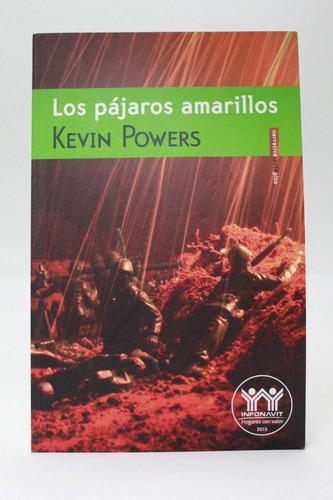 Los Pájaros Amarillos Kevin Powers Sexto Piso Infonavit 