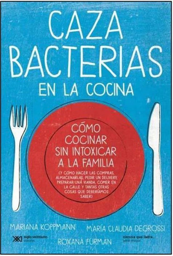 Libro Cazabacterias En La Cocina - Koppmann, Degrossi Y Otro