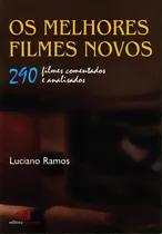 Comprar Os Melhores Filmes Novos - 290 Filmes Comentados E Analisad, De Ramos, Luciano. Editorial Contexto Em Português