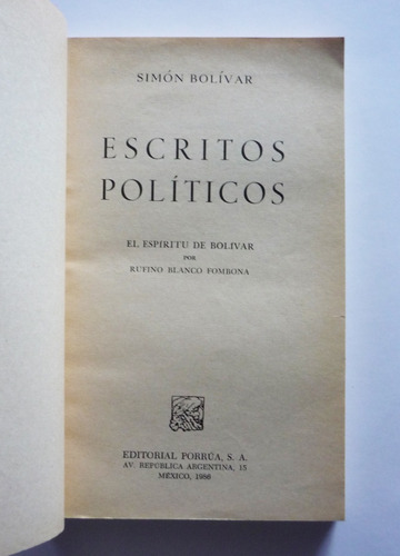 Rufino Blanco Fombona - Simon Bolivar Escritos Politicos