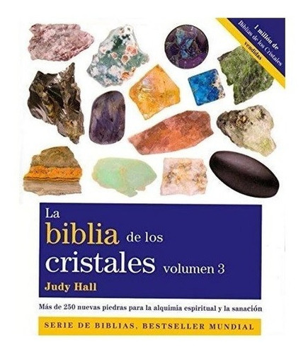 La Biblia De Los Cristales - Volumen 3