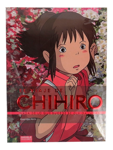 El Viaje De Chihiro.