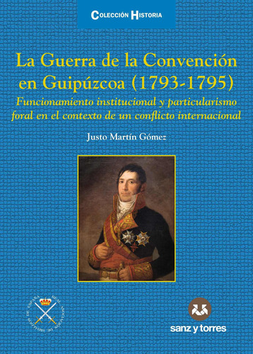 La Guerra De La Convención En Guipúzcoa - Gómez  - *