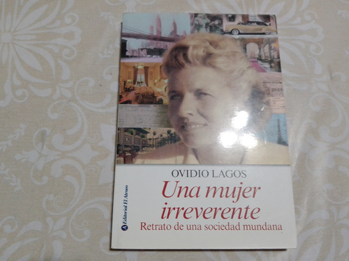 Una Mujer Irreverente Retrato De Una Sociedad Mundana Lagos