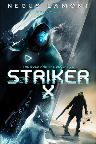 Striker X, De Lamont, Negus. Editorial Lightning Source Inc, Tapa Blanda En Inglés