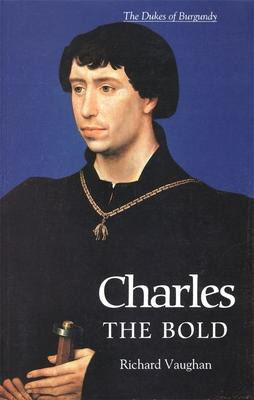 Libro Charles The Bold - Richard Vaughan