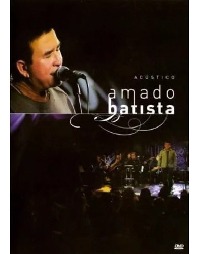 Dvd Amado Batista - Acústico