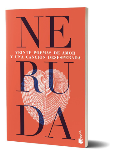 Veinte Poemas De Amor Y Una Canción Desesperada De P. Neruda