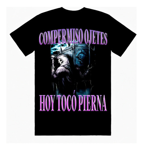 Playera Compermiso Hoy Toco Pierna Gym Entrenamiento.