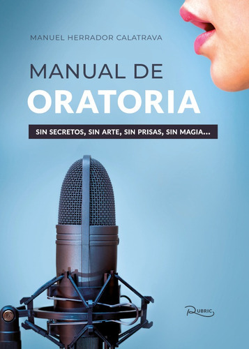 Manual De Oratoria, De Manuel Herrador Calatrava. Editorial Mundopalabras, Tapa Blanda En Español, 2020