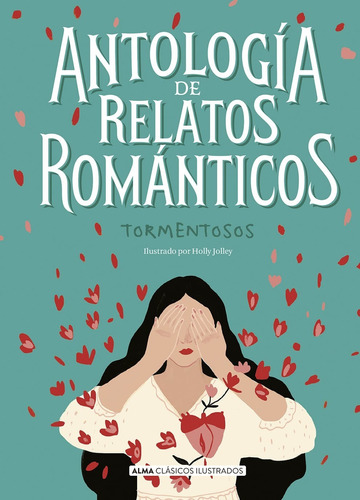 Antologia De Relatos Romanticos Tormentosos - C. Ilustrados