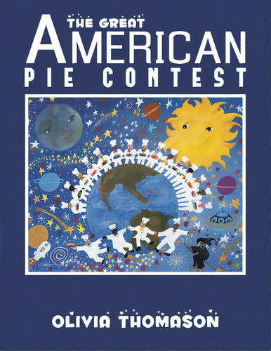 The Great American Pie Contest, De Thomason, Olivia. Editorial Austin Macauley, Tapa Blanda En Inglés