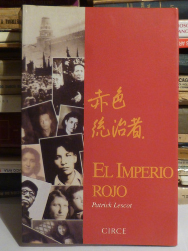 El Imperio Rojo, Patrick Lescot,2000, España,ilustrado,505pg