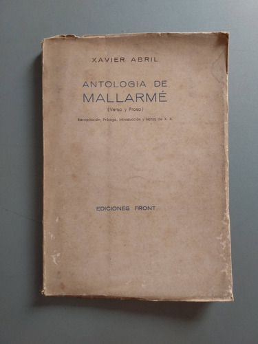 Antologia De Mallarme Xavier Abril / Ed Front 1961