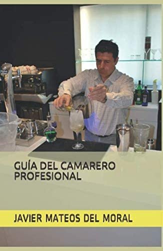 Libro: Guía Del Camarero Profesional (spanish Edition)