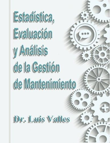 Libro: Estadistica, Evaluacion Y Aanalisis De La Gestion De