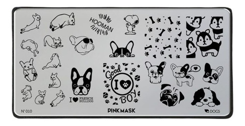 Placa Stamping Pink Mask #10 Dogs