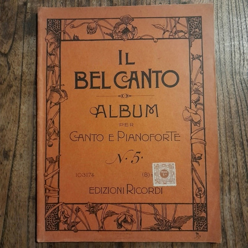Il Bel Canto. Album Per Canto E Pianoforte N° 5 Ricordi 