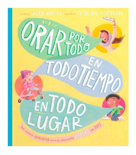 Libro - Libro Ilustrado Para Niños Orar Por Todo En Todo Ti