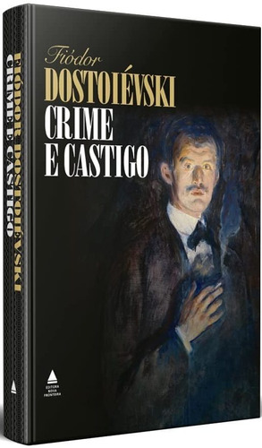 Crime E Castigo - Grandes Escritores Da Literatura Russa Livro Fiódor Dostoiévski