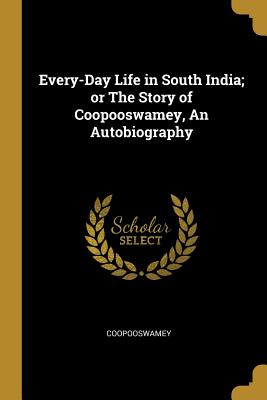 Libro Every-day Life In South India; Or The Story Of Coop...