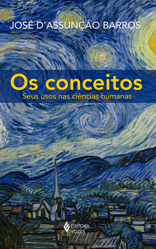 Conceitos: Seus usos nas ciências humanas, de Barros, José D'Assunção. Editora Vozes Ltda., capa mole em português, 2016