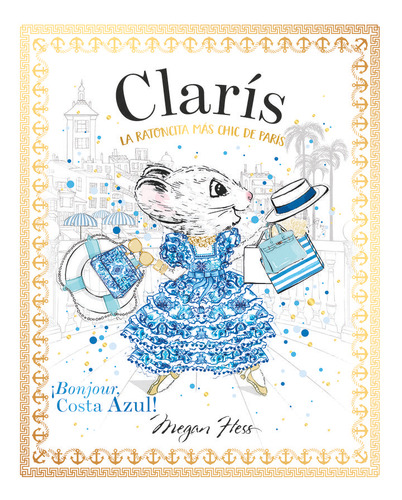 Libro: Claris La Ratoncita Mas Chic De Paris Bonjour Costa A