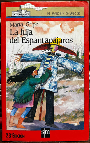 La Hija Del Espantapájaros - Maria Gripe