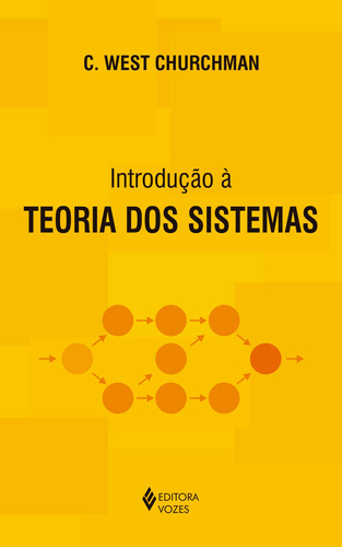 Introdução à teoria dos sistemas, de Churchman, C. West. Editora Vozes Ltda., capa mole em português, 2015