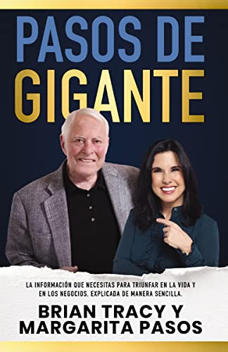 Pasos De Gigante: La Información Que Necesitas Para Triunfar
