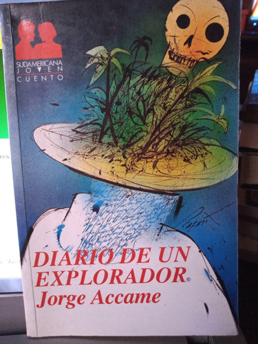 Diario De Un Explorador /jorge Accame-sudamericana
