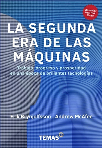 La Segunda Era De Las Maquinas - Brynjolfsson, Mcafee