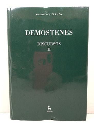 Demostenes - Discursos Ii - Biblioteca Clasica Gredos