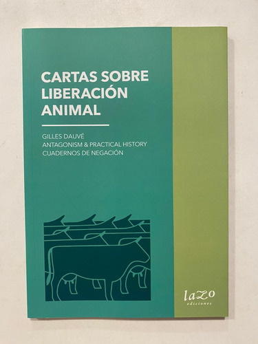 Cartas Sobre Liberación Animal - Edit: Lazo