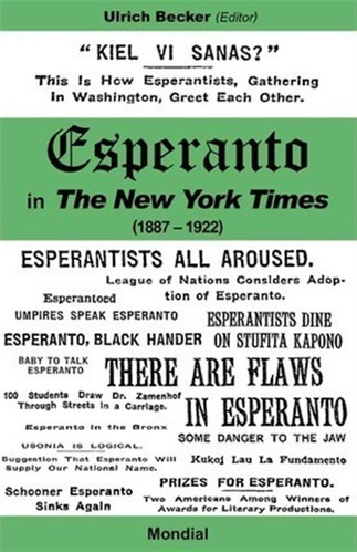 Esperanto In The New York Times (1887 - 1922) - Ulrich Be...