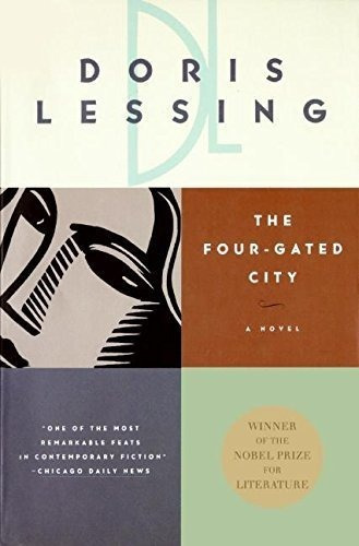 The Four Gated City: Doris May Lessing 