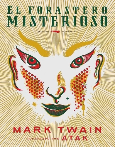 El Forastero Misterioso - Mark Twain