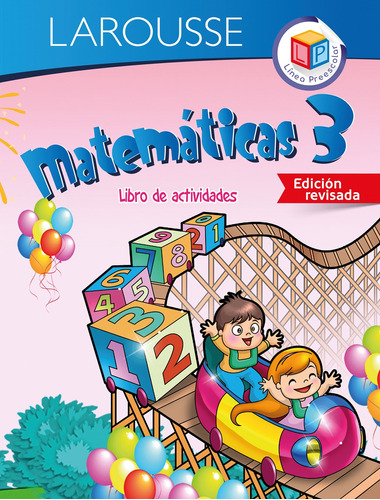 Preescolar Matemáticas 3, de Ediciones Larousse. Editorial Larousse, tapa blanda en español, 2015