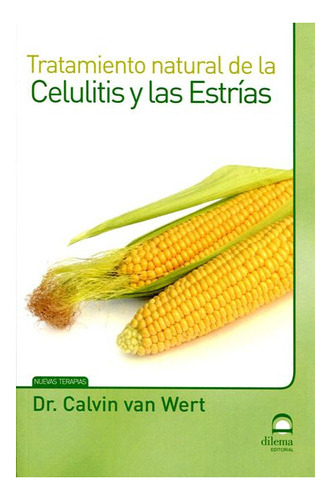 Celulitis Y Las Estrias , Tratamiento Natural De La 