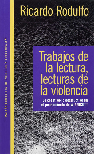 Trabajos De La Lectura Lecturas De La Violencia: Lo Creativo