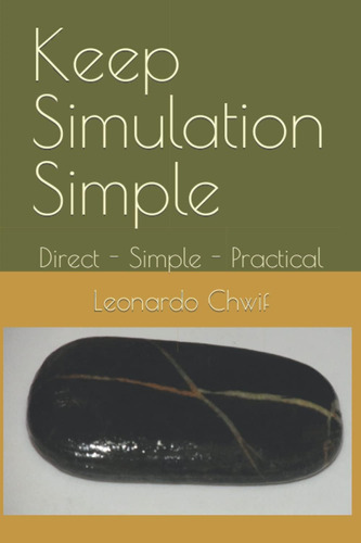 Libro:  Keep Simulation Simple: Direct - Simple - Practical